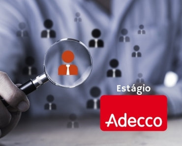 Read more about the article Estágio Adecco: Veja como concorrer