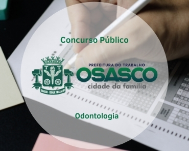Read more about the article Concurso Público Prefeitura de Osasco – SP: Odontologia