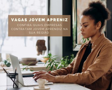 Read more about the article Vagas Jovem Aprendiz: Confira as empresas que contratam na sua região